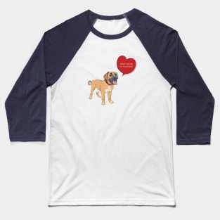 Woof You Be My Valentine? Romantic Boerboel Dog Baseball T-Shirt